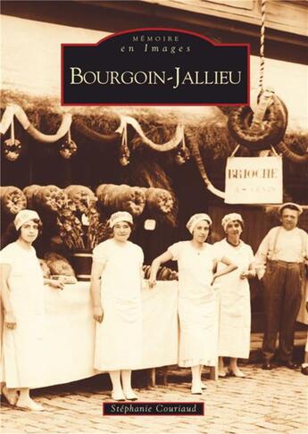 Couverture du livre « Bourgoin-Jallieu » de Stephanie Couriaud aux éditions Editions Sutton