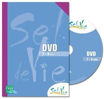 Couverture du livre « Sel De Vie - 7/9 Ans - Dvd » de Sdc Province De Renn aux éditions Crer