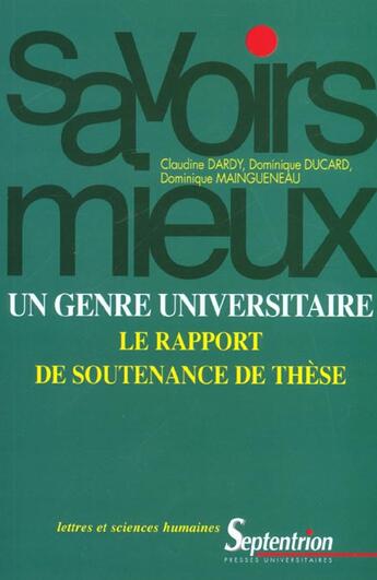 Couverture du livre « Un genre universitaire le rapport de soutenance de these » de Maingueneau/Dardy aux éditions Pu Du Septentrion