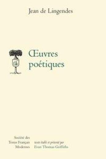 Couverture du livre « Oeuvres poétiques » de Jean De Lingendes aux éditions Stfm