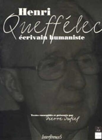 Couverture du livre « HENRI QUEFFELEC ECRIVAIN HUMANISTE » de Pur aux éditions Pu De Rennes