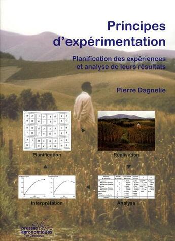 Couverture du livre « Principes d'experimentation : planification des experiences et analyse de leurs resultats (2. ed.) » de Pierre Dagnelie aux éditions Presses Agronomiques Gembloux