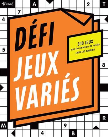 Couverture du livre « Défi ; jeux variés ; 300 jeux pour les amateurs de variété » de Louis-Luc Beaudoin aux éditions Bravo