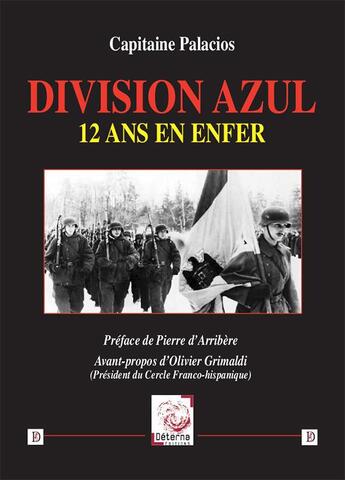 Couverture du livre « Document pour l'histoire ; division azul, 12 ans en enfer » de Thomas Cuesta aux éditions Deterna