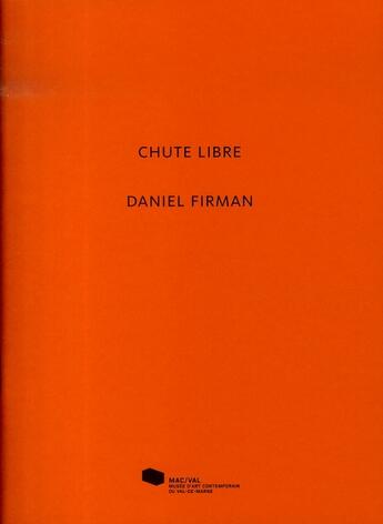 Couverture du livre « Daniel firman. chute libre » de  aux éditions Mac Val