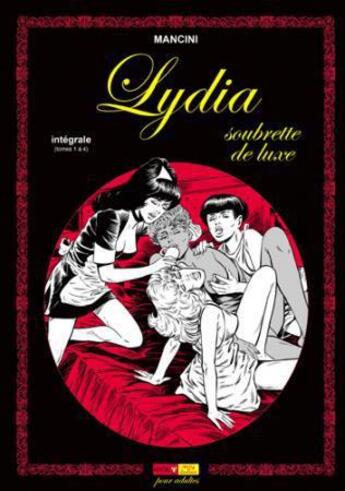 Couverture du livre « Lydia ; intégrale t.1 à t.4 » de Mancini aux éditions Ange