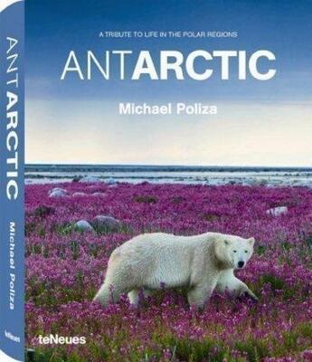 Couverture du livre « Antarctic » de Michael Poliza aux éditions Teneues - Livre