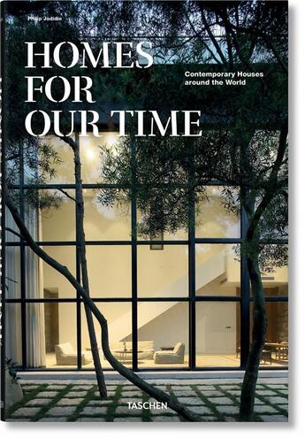 Couverture du livre « Homes for our time ; contemporary houses from China to China » de Philip Jodidio aux éditions Taschen