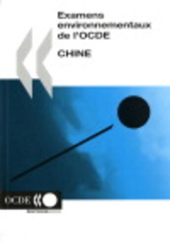 Couverture du livre « Examens environnementaux de l'OCDE ; Chine » de  aux éditions Ocde