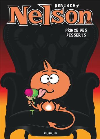 Couverture du livre « Nelson Tome 20 : prince des desserts » de Christophe Bertschy aux éditions Dupuis