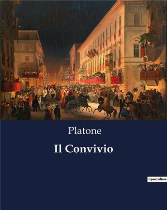 Couverture du livre « Il Convivio » de Platone aux éditions Culturea