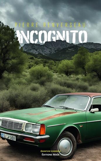 Couverture du livre « Incognito » de Pierre Renverseau aux éditions Editions Maia