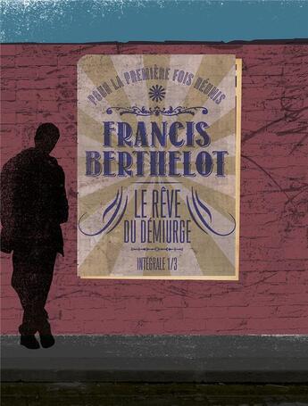 Couverture du livre « Le rêve du démiurge t.1 » de Francis Berthelot aux éditions Dystopia