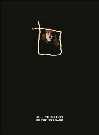 Couverture du livre « Looking for love on the left bank » de Ed Van Der Elsken aux éditions The Eyes Publishing