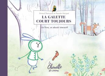 Couverture du livre « La galette court toujours » de Pascale Hecquet et Arnaud Demuynck aux éditions L'apprimerie