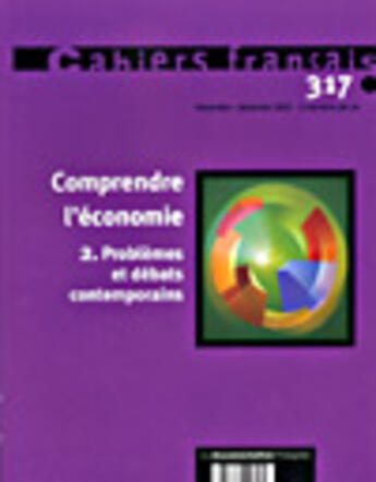 Couverture du livre « Cahiers francais t.317 ; comprendre l'économie » de  aux éditions Documentation Francaise
