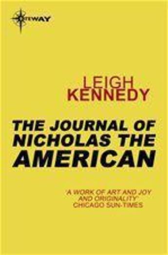 Couverture du livre « The Journal of Nicholas the American » de Leigh Kennedy aux éditions Victor Gollancz