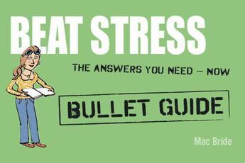 Couverture du livre « Beat Stress: Bullet Guides » de Bride Mac aux éditions Hodder Education Digital