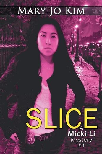 Couverture du livre « Slice » de Kim Mary Jo aux éditions Bellebooks