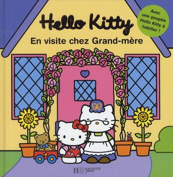 Couverture du livre « Hello Kitty ; Hello Kitty en visite chez grand-mère » de  aux éditions Hachette Jeunesse