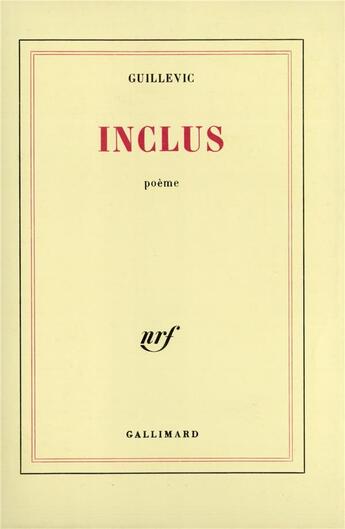 Couverture du livre « Inclus » de Eugene Guillevic aux éditions Gallimard