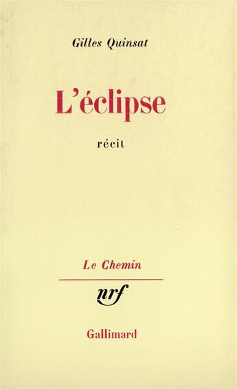 Couverture du livre « L'eclipse » de Quinsat Gilles aux éditions Gallimard