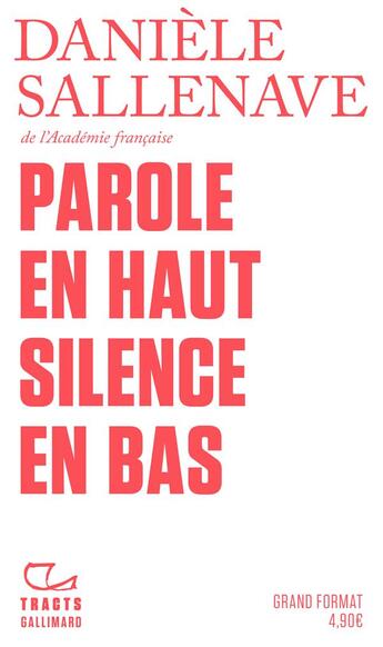 Couverture du livre « Parole en haut silence en bas » de Daniele Sallenave aux éditions Gallimard