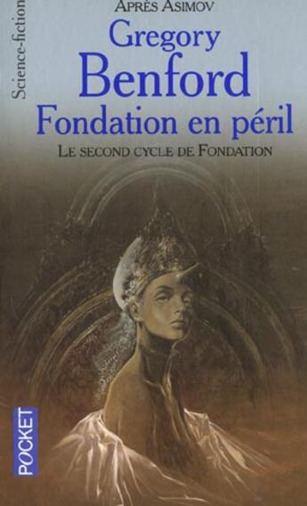 Couverture du livre « Fondation En Peril ; Le Second Cycle De La Fondation » de Gregory Benford aux éditions Pocket