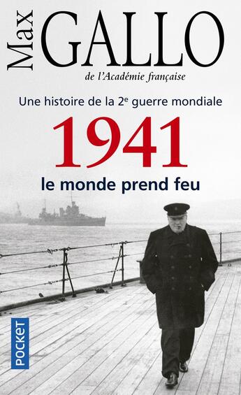 Couverture du livre « Une histoire de la 2e guerre mondiale Tome 2 ; 1941 ; le monde prend feu » de Max Gallo aux éditions Pocket