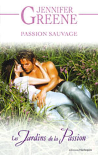 Couverture du livre « Passion Sauvage » de Jennifer Greene aux éditions Harlequin