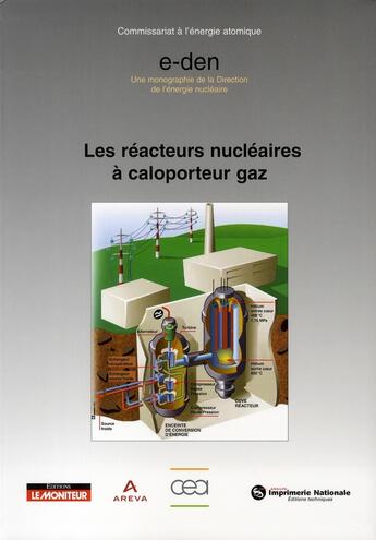 Couverture du livre « Les réacteurs nucléaires à caloporteur gaz » de Cea Saclay aux éditions Le Moniteur