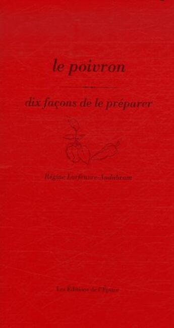 Couverture du livre « Dix façons de le préparer : le poivron » de Regine Lorfeuvre-Audabram aux éditions Les Editions De L'epure