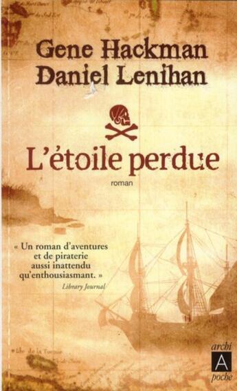 Couverture du livre « L'étoile perdue » de Gene Hackman et Daniel Lenihan aux éditions Archipoche