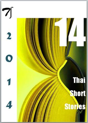 Couverture du livre « 14 Thai short stories - 2014 » de  aux éditions Thaifiction Publishing