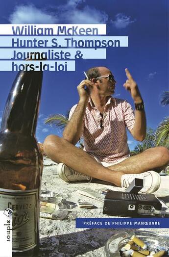 Couverture du livre « Hunter S. Thompson journaliste & hors-la-loi » de William Mckeen aux éditions Tristram