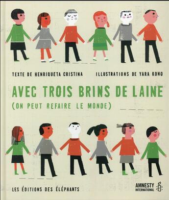 Couverture du livre « Avec trois brins de laine (on peut changer le monde) » de Henriqueta Cristina et Yara Kono aux éditions Editions Des Elephants