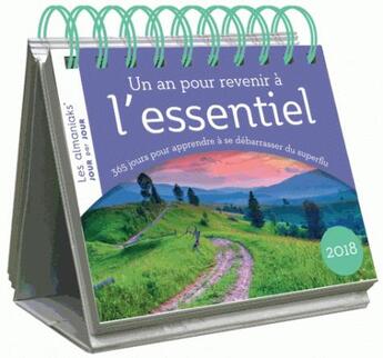 Couverture du livre « Calendrier ; almaniak un an pour revenir à l'essentiel en 2018 (édition 2018) » de Helene Martinez aux éditions Editions 365