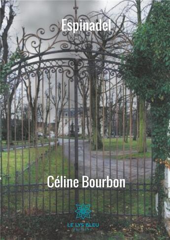 Couverture du livre « Espinadel » de Bourbon Celine aux éditions Le Lys Bleu