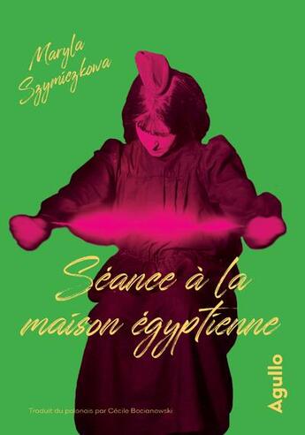 Couverture du livre « Séance à la maison égyptienne » de Maryla Szymiczkowa aux éditions Agullo