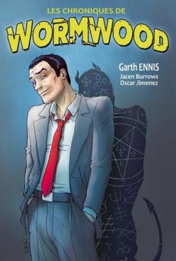 Couverture du livre « Les chroniques de Wormwood » de Garth Ennis et Jacen Burrows et Oscar Jimenez aux éditions Komics Initiative