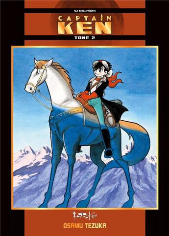 Couverture du livre « Captain Ken Tome 2 » de Osamu Tezuka aux éditions Fuji Manga