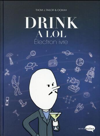 Couverture du livre « Drink a lol t.2 » de Ookah et Thom J. Tailo aux éditions Marabout