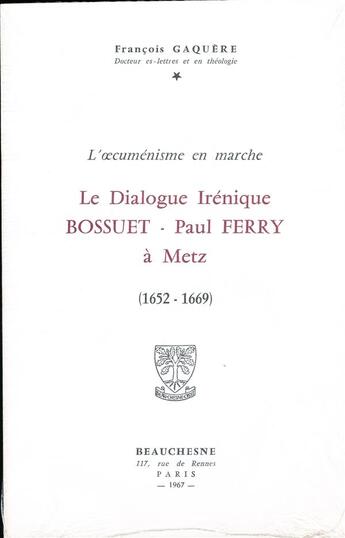 Couverture du livre « Bossuet - Paul Ferry à Metz (1652-1669) » de Francois Gaquere aux éditions Beauchesne