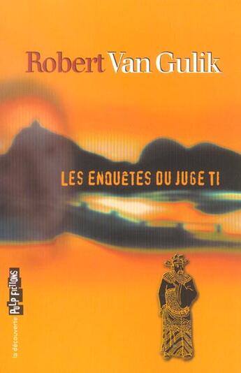 Couverture du livre « Les enquetes du juge ti » de Robert Van Gulik aux éditions La Decouverte