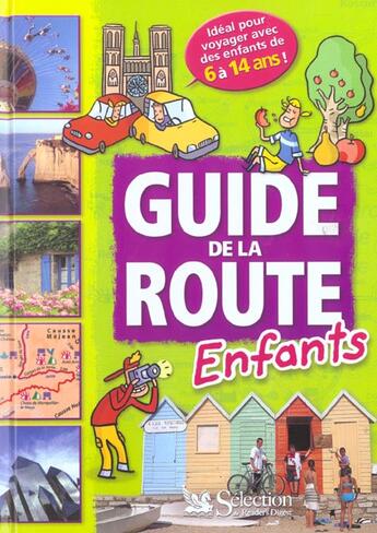 Couverture du livre « Le guide de la route enfants » de Marylene Bellanger aux éditions Selection Du Reader's Digest