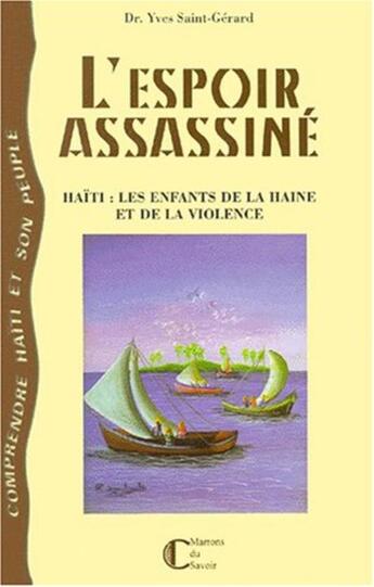 Couverture du livre « L'ESPOIR ASSASSINE » de Yves Saint-Gérard aux éditions L'harmattan