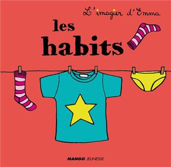 Couverture du livre « Les habits » de Emmanuelle Teyras aux éditions Mango