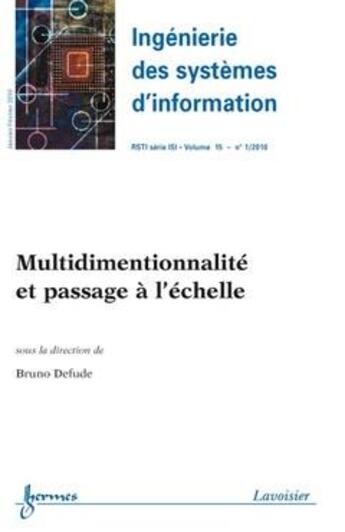 Couverture du livre « Multidimentionnalite Et Passage A L'Echelle (Ingenierie Des Systemes D'Information Rsti Serie Isi Vo » de Defude Bruno aux éditions Hermes Science Publications