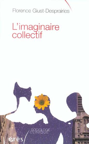 Couverture du livre « L'imaginaire collectif » de Giust-Desprairies aux éditions Eres