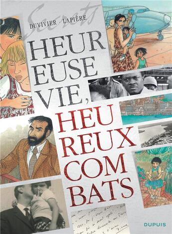 Couverture du livre « Secrets ; heureuse vie, heureux combats » de Marianne Duvivier et Denis Lapiere aux éditions Dupuis